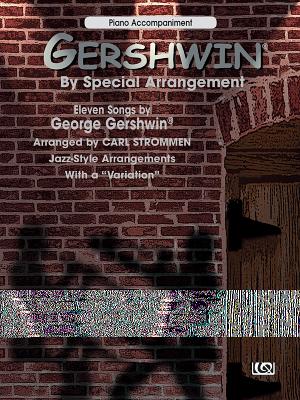 Gershwin by Special Arrangement (Jazz-Style Arrangements with a Variation): Piano Acc. - Gershwin, George (Composer), and Strommen, Carl (Composer)