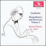 Gershwin: Remembrance and Discovery, Vol. 2