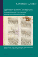 Gersonides' Afterlife: Studies on the Reception of Levi Ben Gerson's Philosophical, Halakhic and Scientific Oeuvre in the 14th Through 20th Centuries. Officina Philosophica Hebraica Volume 2