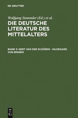 Gert Van Der Schren - Hildegard Von Bingen - Stammler, Wolfgang, and Langosch, Karl, and Ruh, Kurt (Editor)