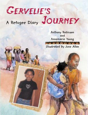 Gervelie's Journey: A Refugee Diary - Robinson, Anthony, and Young, Annemarie