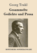 Gesammelte Gedichte Und Prosa