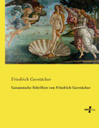 Gesammelte Schriften Von Friedrich Gerstacker