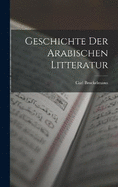 Geschichte der arabischen Litteratur