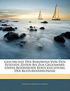 Geschichte Der Bukowina Von Den Altesten Zeiten Bis Zur Gegenwart: Unter Besonderer Berucksichtung Der Kulturverhaltnisse