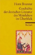 Geschichte Der Deutschen Literatur Des Mittelalters Im ?berblick