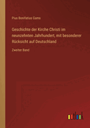 Geschichte der Kirche Christi im neunzehnten Jahrhundert, mit besonderer Rcksicht auf Deutschland: Zweiter Band