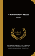 Geschichte Der Musik; Volume 4