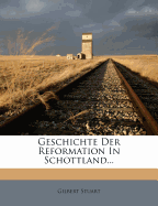 Geschichte Der Reformation in Schottland