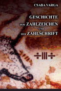 Geschichte Der Zahlzeichen Und Der Zahlschrift