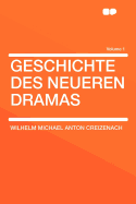 Geschichte Des Neueren Dramas Volume 1