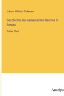 Geschichte des osmanischen Reiches in Europa: Dritter Theil