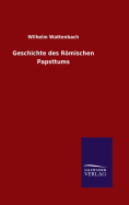 Geschichte des Rmischen Papsttums