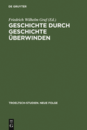 Geschichte durch Geschichte berwinden