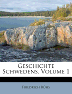 Geschichte Schwedens, Volume 1