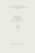 Geschichte Und Ihre Sprache: Die Erneuerung Historischen Erz?hlens Durch Alfred Dblin