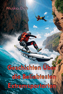 Geschichten ber die Beliebtesten Extremsportarten