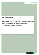 Geschlechtsspezifisches Rollenverstndnis von Jugendlichen gegenber der Arbeitsteilung im Haushalt