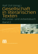 Gesellschaft in Literarischen Texten: Ein Lese- Und Arbeitsbuch Band 2: Okonomische, Politische Und Kulturelle Aspekte