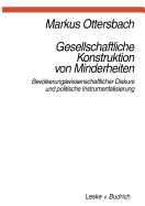 Gesellschaftliche Konstruktion Von Minderheiten: Bevlkerungswissenschaftlicher Diskurs Und Politische Instrumentalisierung