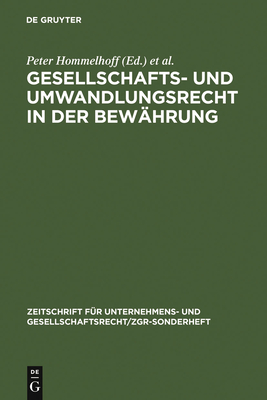 Gesellschafts- und Umwandlungsrecht in der Bew?hrung - Hommelhoff, Peter (Editor), and Hagen, Horst (Editor), and Rhricht, Volker (Editor)