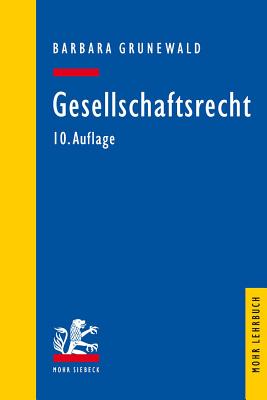 Gesellschaftsrecht - Grunewald, Barbara