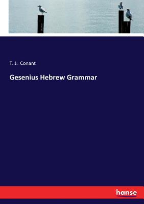 Gesenius Hebrew Grammar - Conant, T J