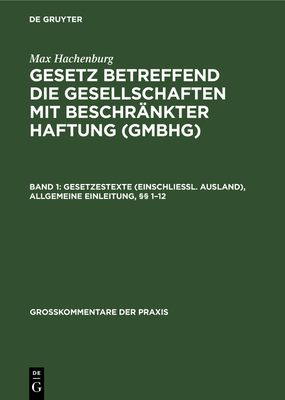 Gesetzestexte (Einschlie?l. Ausland), Allgemeine Einleitung,  1-12 - Barz, Karl Hans (Editor), and Behrens, Peter (Editor), and Goerdeler, Reinhard (Editor)