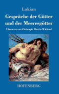 Gesprche der Gtter und der Meeresgtter