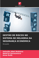 Gest?o de Riscos No Sistema de Melhoria Da Seguran?a Econ?mica