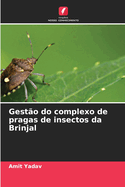 Gest?o do complexo de pragas de insectos da Brinjal