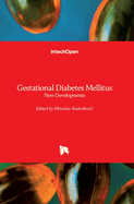 Gestational Diabetes Mellitus: New Developments