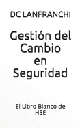 Gestin del Cambio en Seguridad: El Libro Blanco de HSE