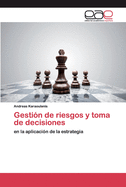 Gesti?n de riesgos y toma de decisiones