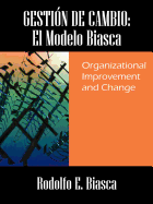 Gestion de Cambio: El Modelo Biasca: Organizational Improvement and Change