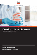 Gestion de la classe II