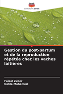 Gestion du post-partum et de la reproduction r?p?t?e chez les vaches laiti?res