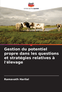 Gestion du potentiel propre dans les questions et strat?gies relatives ? l'?levage