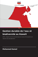 Gestion durable de l'eau et biodiversit? au Kowe?t