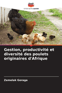 Gestion, productivit? et diversit? des poulets originaires d'Afrique