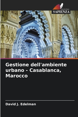 Gestione dell'ambiente urbano - Casablanca, Marocco - Edelman, David J