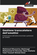 Gestione transcatetere dell'emottisi