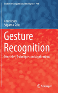 Gesture Recognition: Principles, Techniques and Applications