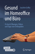 Gesund im Homeoffice und B?ro: Fit durch ?bungen, Videos und Tipps vom Orthop?den