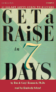 Get a Raise in 7 Days - Krannich, Caryl Rae, Ph.D., and Krannich, Ronald L, Dr., Ph.D., and Caryl