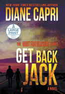 Get Back Jack Large Print Hardcover Edition: The Hunt for Jack Reacher Series