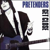 Get Close [Bonus Tracks] - Pretenders