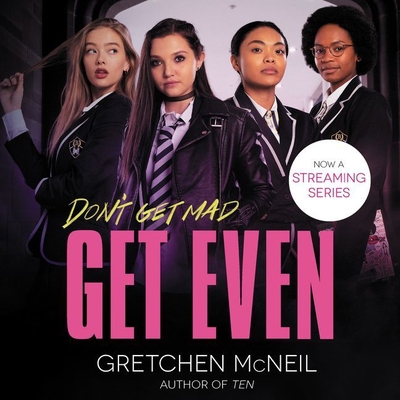 Get Even - McNeil, Gretchen, and Gilbert, Tavia (Read by)