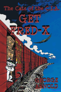 Get Fred-X: The Cats of the C.I.A.