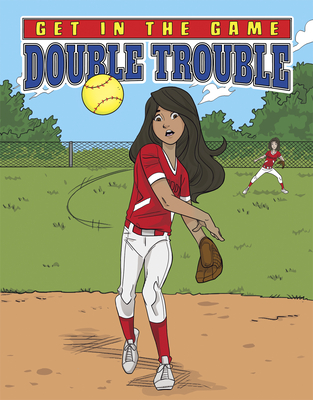 Get in the Game: Double Trouble - Yu, Bill